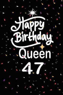 Book cover for Happy birthday queen 47