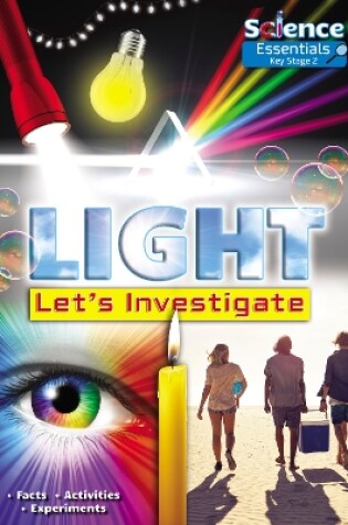 Cover of Light: Let's Investigate Facts, Activities, Experiments