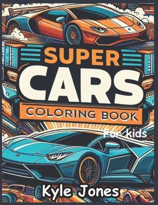 Book cover for Super cars coloring book for teens and car lovers