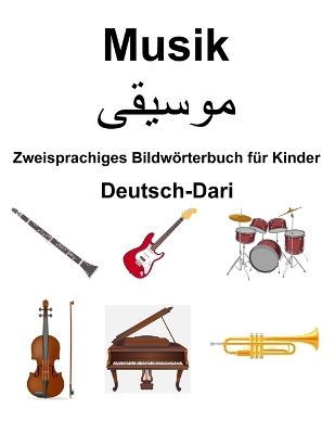 Book cover for Deutsch-Dari Musik Zweisprachiges Bildw�rterbuch f�r Kinder