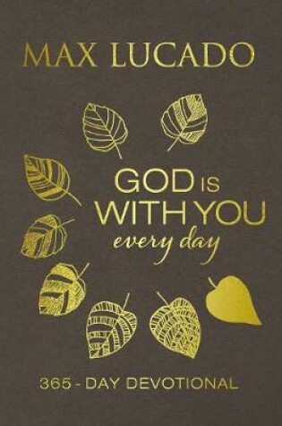Cover of God Is With You Every Day (Large Text Leathersoft)