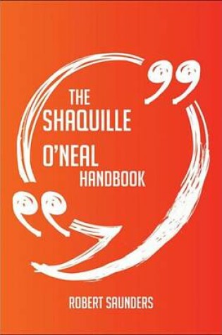 Cover of The Shaquille O'Neal Handbook - Everything You Need to Know about Shaquille O'Neal