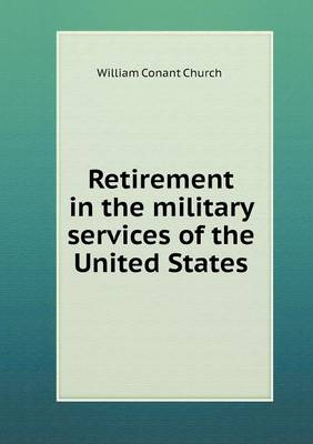 Book cover for Retirement in the military services of the United States