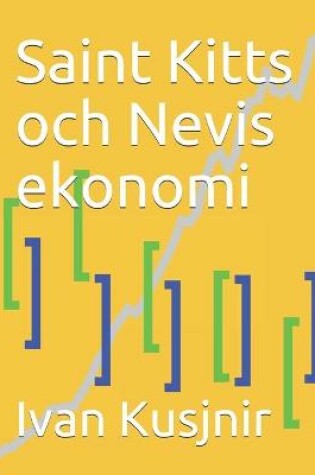 Cover of Saint Kitts och Nevis ekonomi