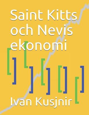 Book cover for Saint Kitts och Nevis ekonomi