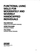 Book cover for Functional Living Skills for Moderately and Severely Handicapped Individuals