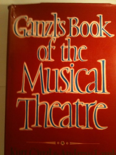 Book cover for Ganzl's Book of Musical Theatre