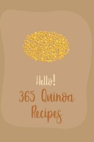 Cover of Hello! 365 Quinoa Recipes