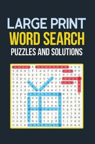 Cover of Large Print Word Search Puzzle and Solutions