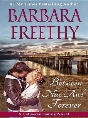 Between Now and Forever by Barbara Freethy