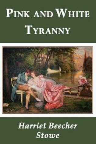 Cover of Pink and White Tyranny (Illustrated)