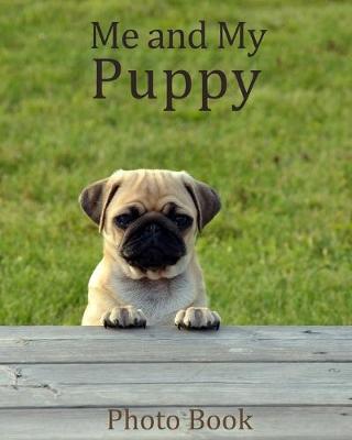 Book cover for Me and My Puppy Log Book