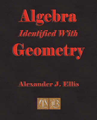 Book cover for Algebra Identified with Geometry