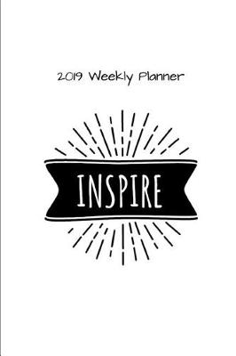 Book cover for Inspire 2019 Weekly Planner