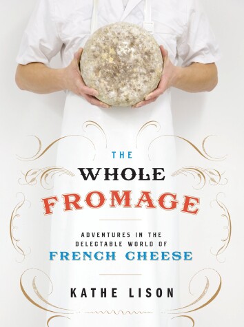 Book cover for The Whole Fromage