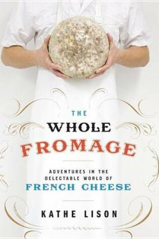 Cover of Whole Fromage
