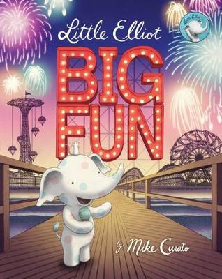 Book cover for Little Elliot, Big Fun