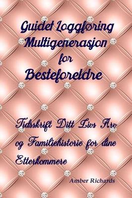 Book cover for Guidet Loggføring Multigenerasjon for Besteforeldre