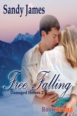 Book cover for Free Falling [Damaged Heroes, Book 2] (Bookstrand Publishing)