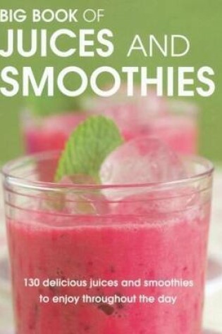 Cover of Big Book of Juices and Smoothies