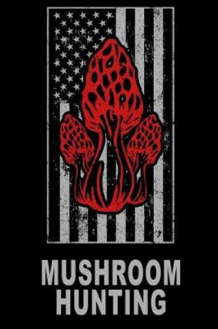 Cover of American USA Mushroom Hunting-Morel Mushrooms