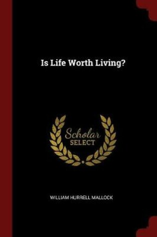 Cover of Is Life Worth Living?