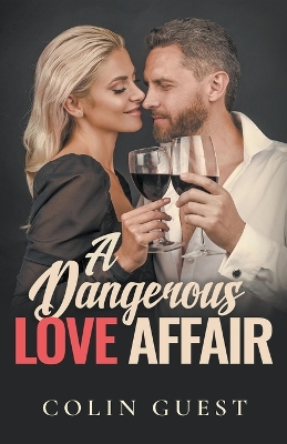 Book cover for A Dangerous Love Affair