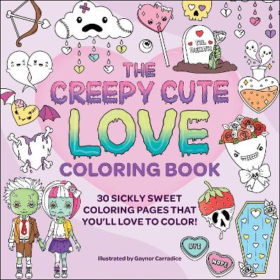 Book cover for The Creepy Cute Love Coloring Book