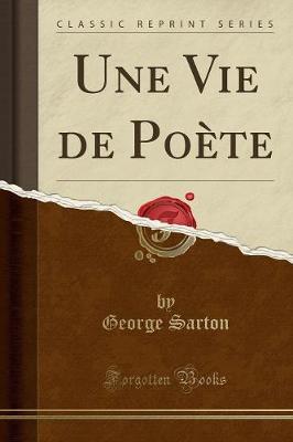 Book cover for Une Vie de Poète (Classic Reprint)