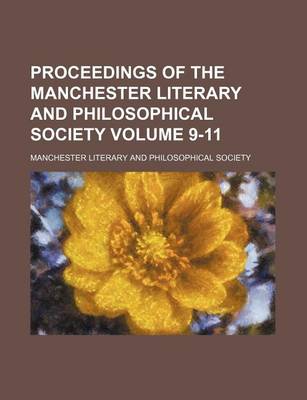 Book cover for Proceedings of the Manchester Literary and Philosophical Society Volume 9-11