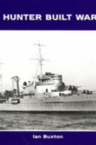 Cover of Swan Hunter Built Warships