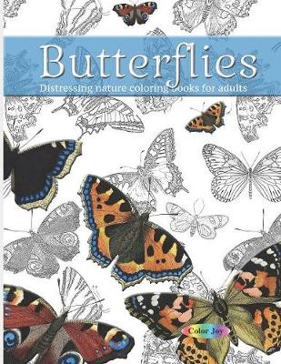 Book cover for Butterflies Distressing nature coloring books for adults