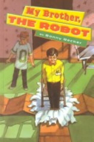 Cover of My Brother, the Robot