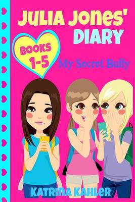 Book cover for Julia Jones My Secret Bully