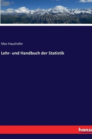 Cover of Lehr- und Handbuch der Statistik