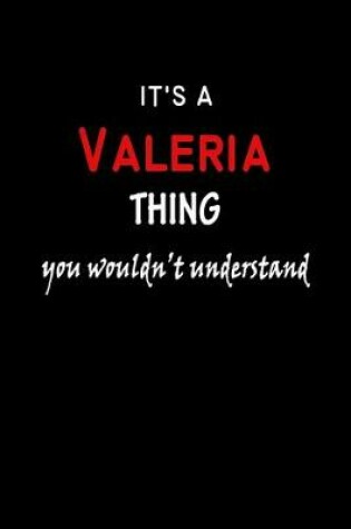 Cover of It's A Valeria Thing You Wouldn't Understand