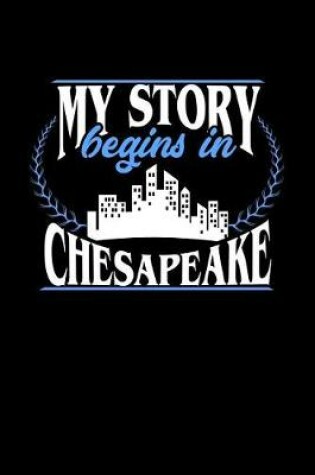 Cover of My Story Begins in Chesapeake