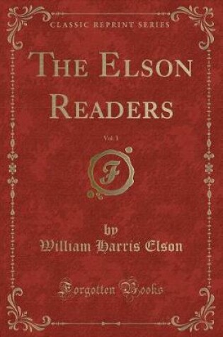 Cover of The Elson Readers, Vol. 1 (Classic Reprint)