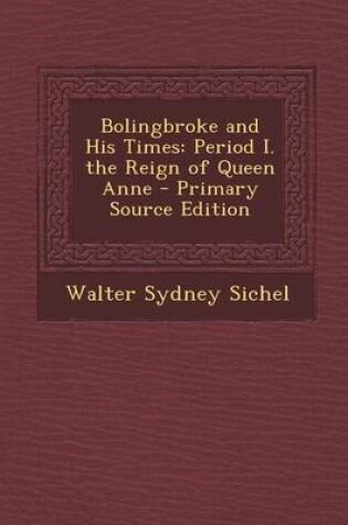 Cover of Bolingbroke and His Times