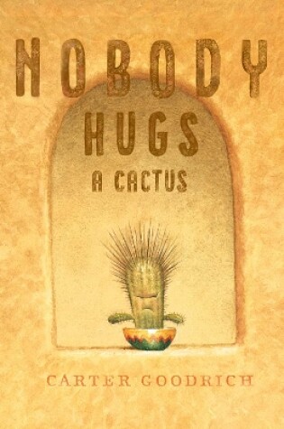 Cover of Nobody Hugs a Cactus