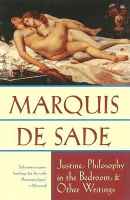 Book cover for "Justine", "Philosophy in the Bedroom" and Other Writings