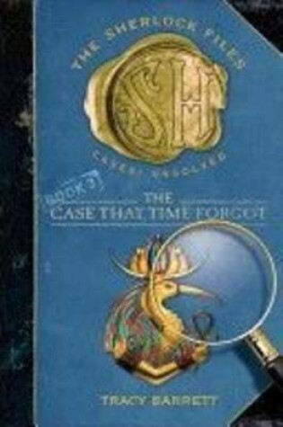Cover of The Case That Time Forgot
