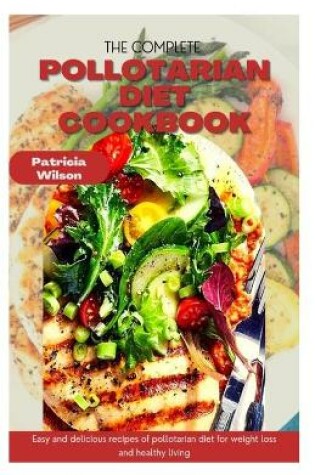 Cover of The Complete Pollotarian Diet Cookbook