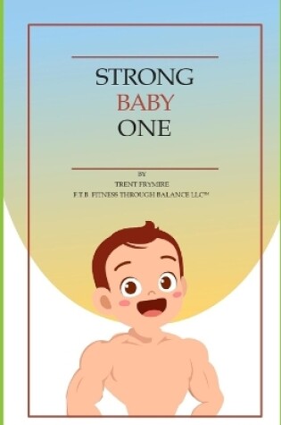 Cover of Strong Baby One