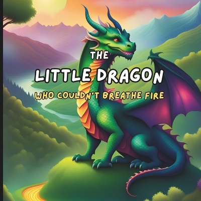 Book cover for The Little Dragon Who Couldn't Breathe Fire