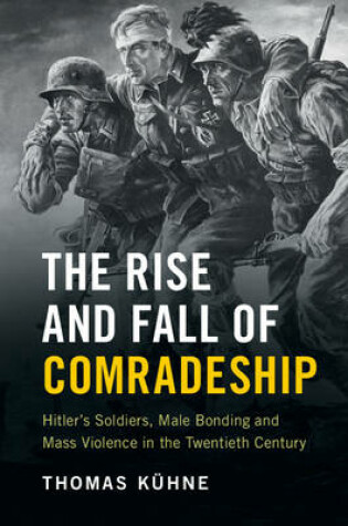 Cover of The Rise and Fall of Comradeship