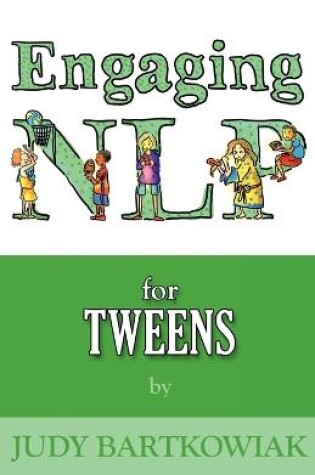 Cover of NLP for Tweens (Engaging NLP)