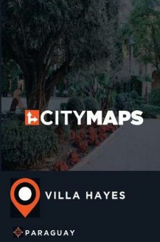 Cover of City Maps Villa Hayes Paraguay