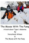 Book cover for The Moose with the Pump