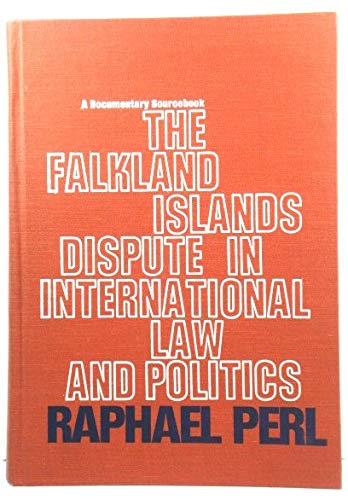 Book cover for The Falkland Islands Dispute in International Law and Politics